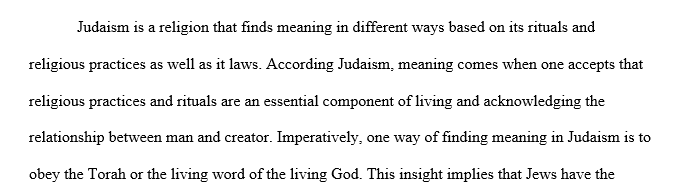 Way in which Judaism finds meaning