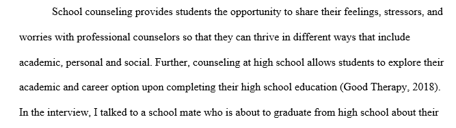 Comparing and contrasting your interviewee’s narrative about school counseling