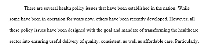 Describe what you think is the most pertinent health policy issue