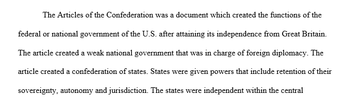 Discuss the strengths and weaknesses of the Articles of Confederation