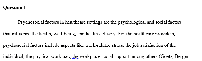 Give examples of psychosocial factors that affect the health care professional