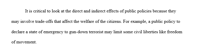 Public policies often alter the costs and benefits of private actions