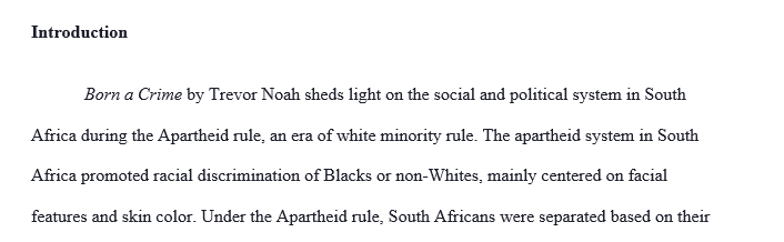 As explained in Born a Crime how did apartheid function in South Africa