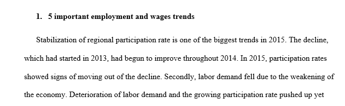 Briefly identify and describe 5 important employment and wages trends