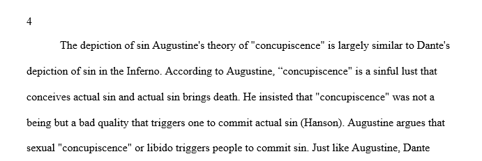 Compare Augustine's theory of concupiscence developed at length in the Confessions
