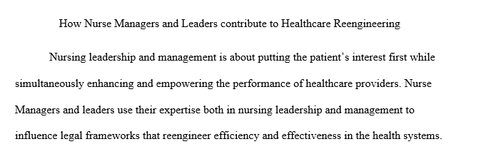 How nurse managers and nurse leaders contribute to the reengineering of health care