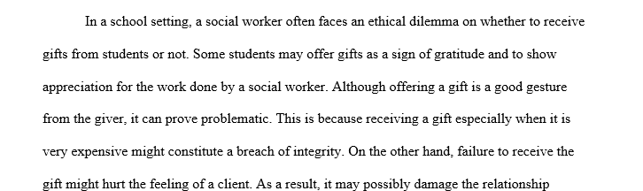 Identify and describe an ethical dilemma that School Social Workers may face