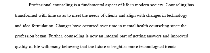 Summarize the philosophical underpinnings of the counseling profession.