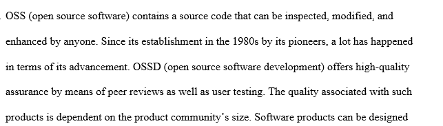 What effect has open-source software had on the quality of software products