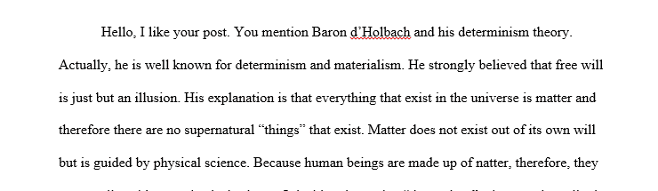 Baron d’Holbach is a philosopher who believed in hard determinism