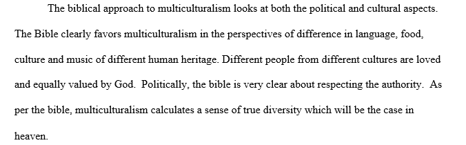 Describe a multicultural approach and explain why it is so significant in today’s society