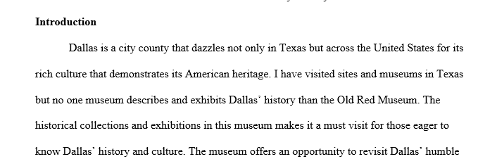 Describe your impression and evaluation of the museum/site’s overall goal