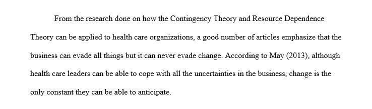 How are the Contingency Theory and Resource Dependence Theory applicable to healthcare organizations