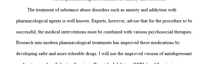 How would you incorporate psychopharmacological treatment when working with a client suffering
