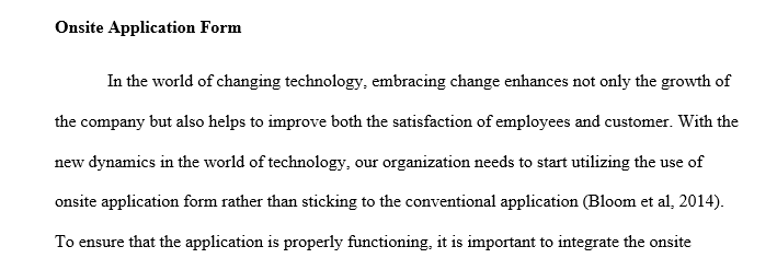 Implementation of a change in company policy that will allow the use of personal technology
