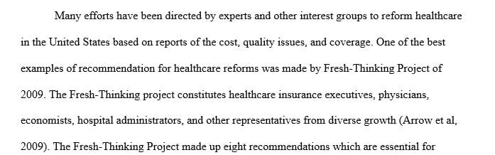 List and briefly describe 3 of the recommendations for health care reform