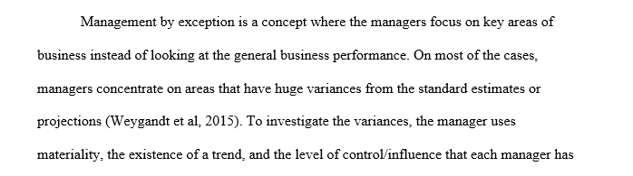 Management by exception focuses only on those variances management considers important 