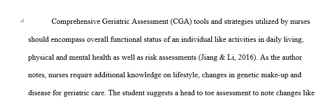 Special consideration to emotional state should take place with the geriatric assessment.