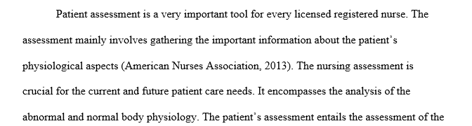 What assessment processes do you use in your daily nursing practice