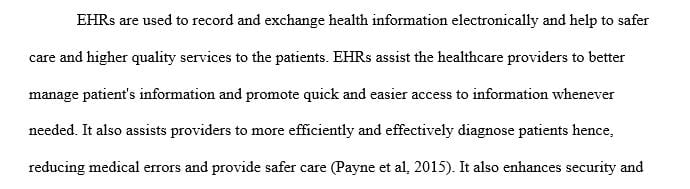 Discuss the functions and advantages of using EHRs.