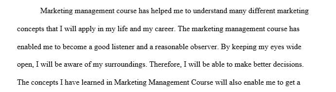 Apply the concepts learned in the course Marketing Management to your life