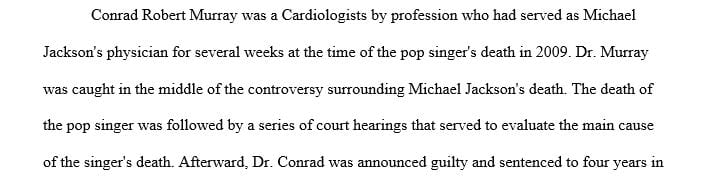 Case study of Dr. Conrad Murray and the death of Michael Jackson.