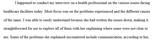 Create a 2-4 page report on an interview you have conducted with a healthcare professional