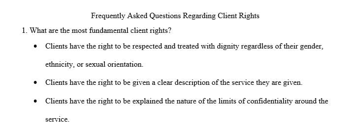 Create a document titled “Frequently Asked Questions Regarding Client Rights"