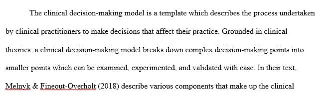 Describe components of a clinical based decision-making model impacted by clinical expertise