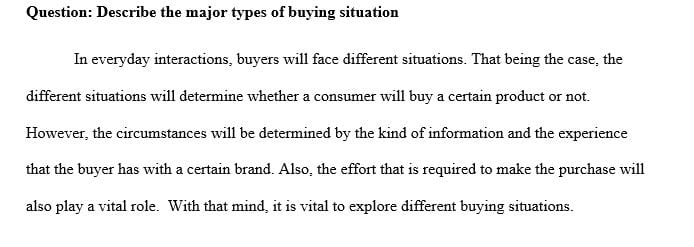 Describe the major types of buying situations.