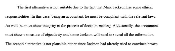 Describe the steps that Jackson should take in proceeding to resolve this situation