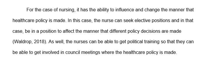Discuss the power of nursing to influence and change health policy