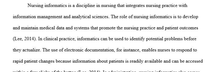 Discuss ways that nursing informatics could be applied to all areas of professional nursing practice