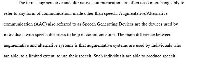 Distinguish between augmentative and alternative forms of communication