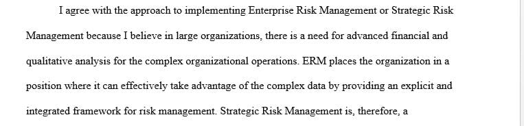 Do you agree with the approach to implement an ERM and why