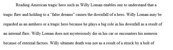 How do you find value in reading about such American tragic heroes such as Willy Loman
