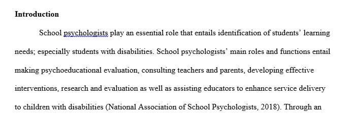 Identifying exceptional learning needs typically involves the work of school psychologists.
