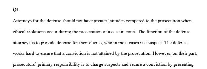Should defense attorneys be given greater latitude than prosecutors in ethical expectations