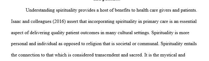 The potential benefits of understanding spirituality too both health care providers and patients.