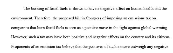 There is a bill in Congress to impose an emissions tax on companies that burn fossil fuels (especially coal) for energy
