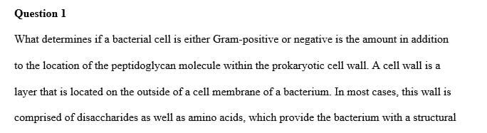 What determines if a bacterial cell is Gram-positive or Gram-negative