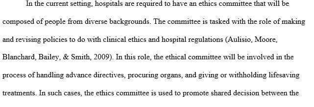 What relationship does an ethics committee have in enforcing the advance directives of the patients in their care