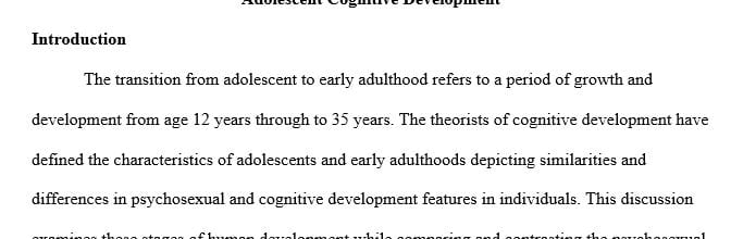 Compare and contrast the theories and models of two cognitive theorists with respect these stages of human development.