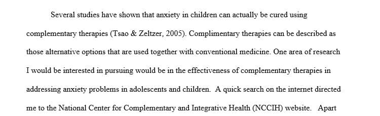 Complementary therapy has long been used in the treatment and management of various mental conditions.