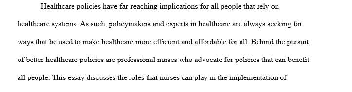 Describe legislative process and the role of the nurse as a healthcare policy advocate