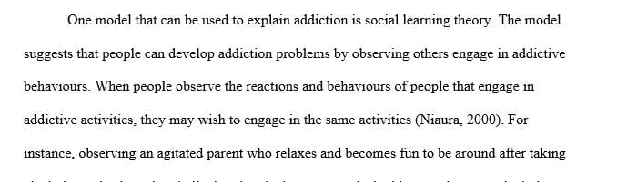 Detail how each model can be used to address a current issue related to addictions