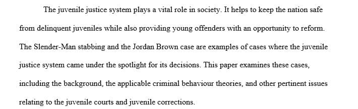 Discuss a criminal behavior theory that explains why the juvenile committed