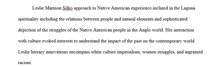 Explain Leslie Marmon Silkos' approach to the Native American experience
