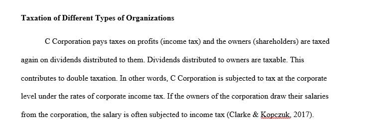 Explain the differences in taxing of four different types of organizations