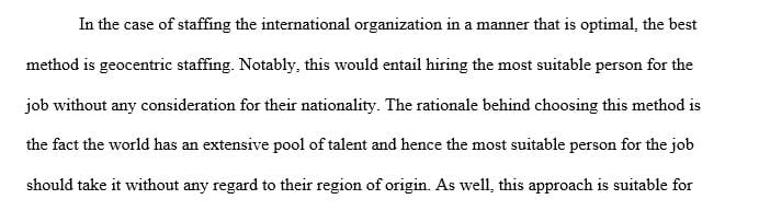 If you were in charge of staffing an international organization which approach would you use